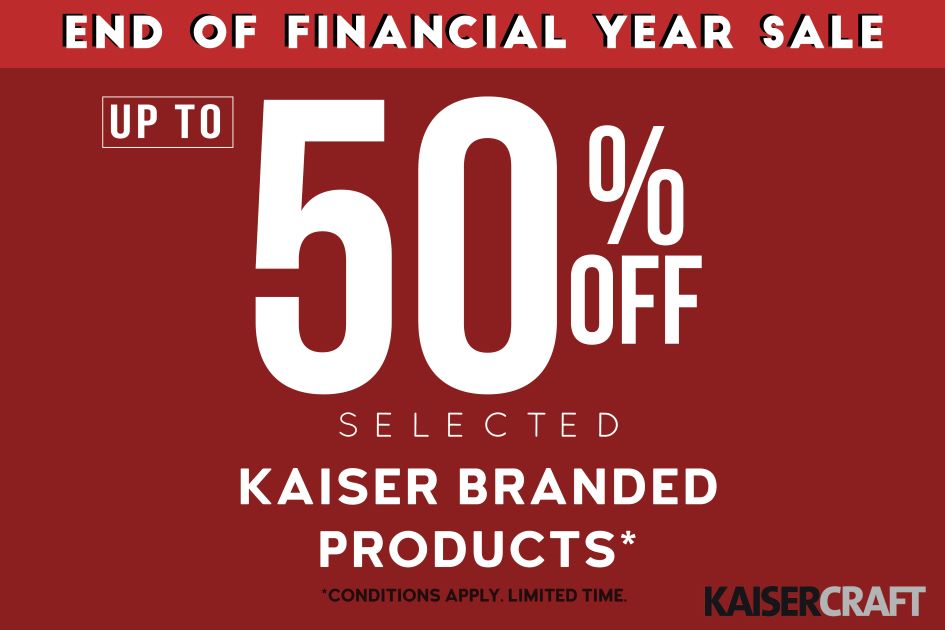 EOFY Sale – Up to 50% off* Kaiser Branded Products