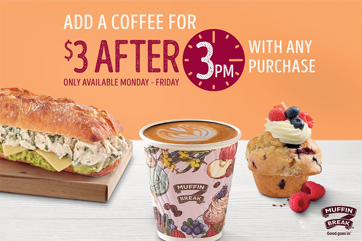 $3 Coffee or Muffin after 3pm at Muffin Break