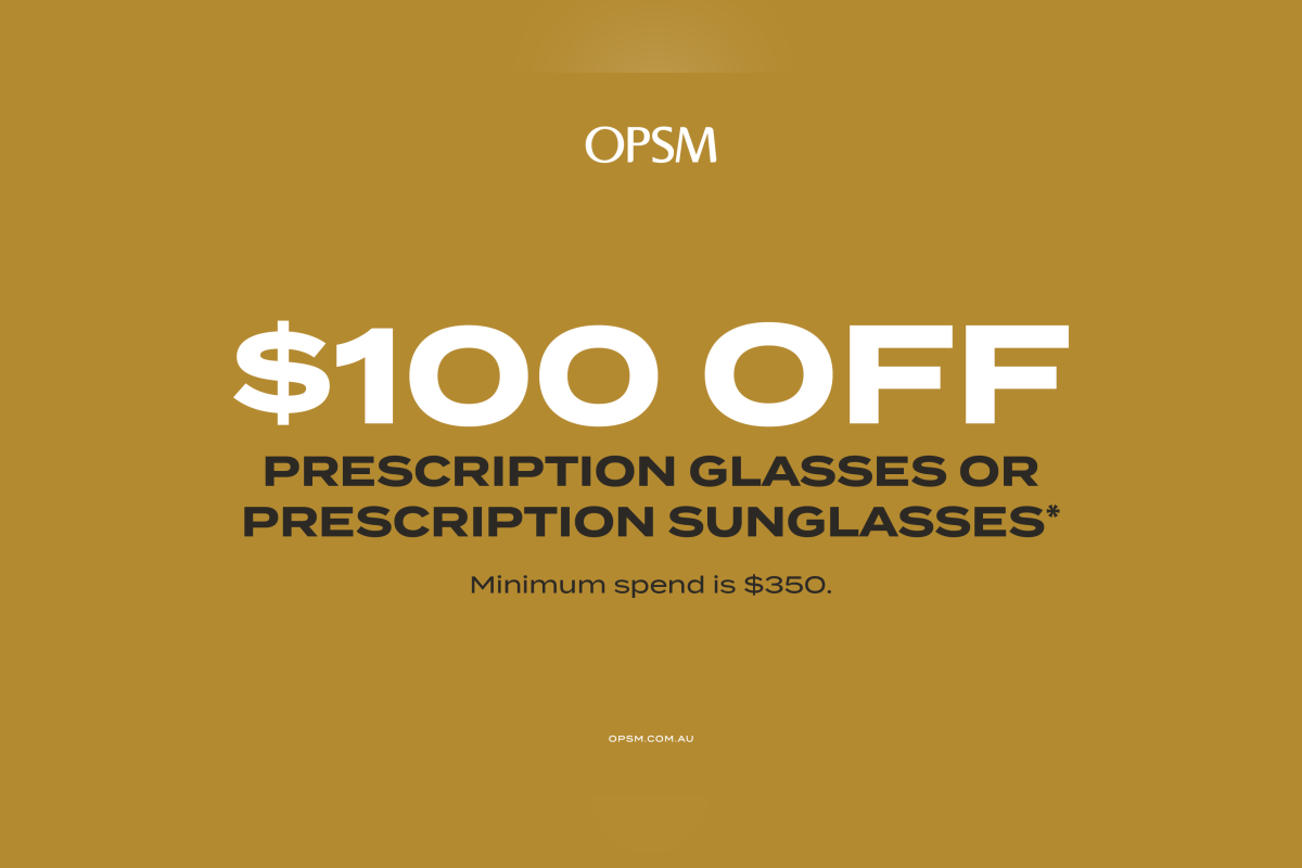 $100 off prescription glasses at OPSM