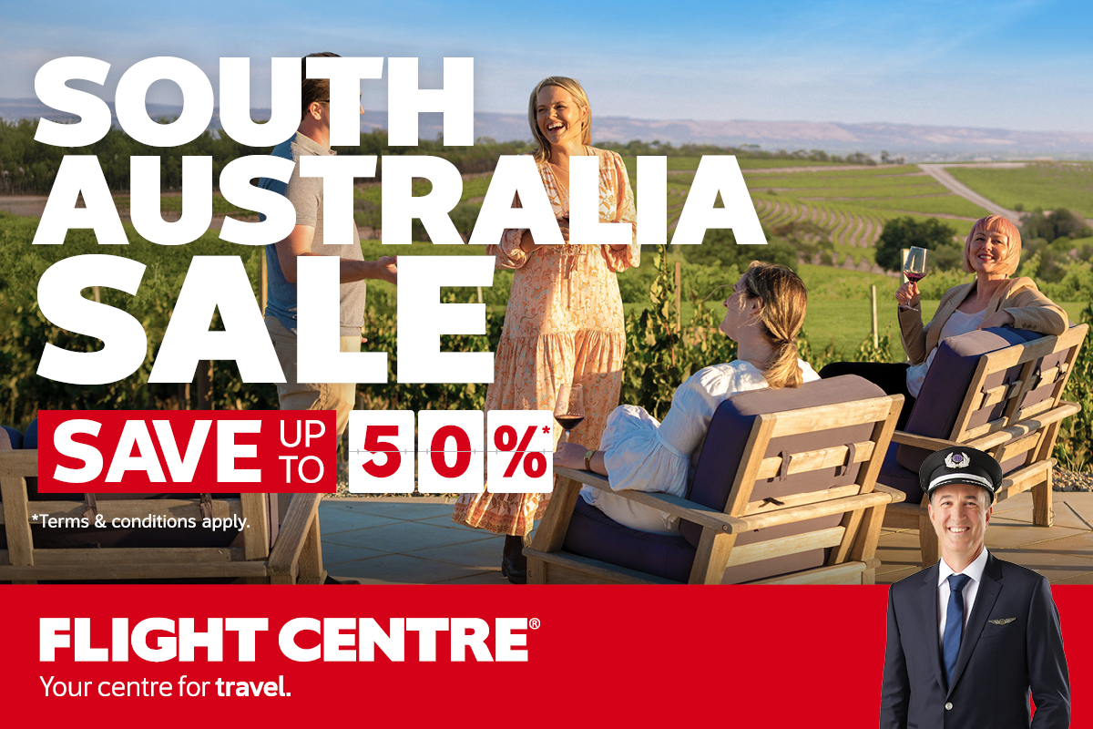 Flight Centre’s South Australia Sale is ON NOW
