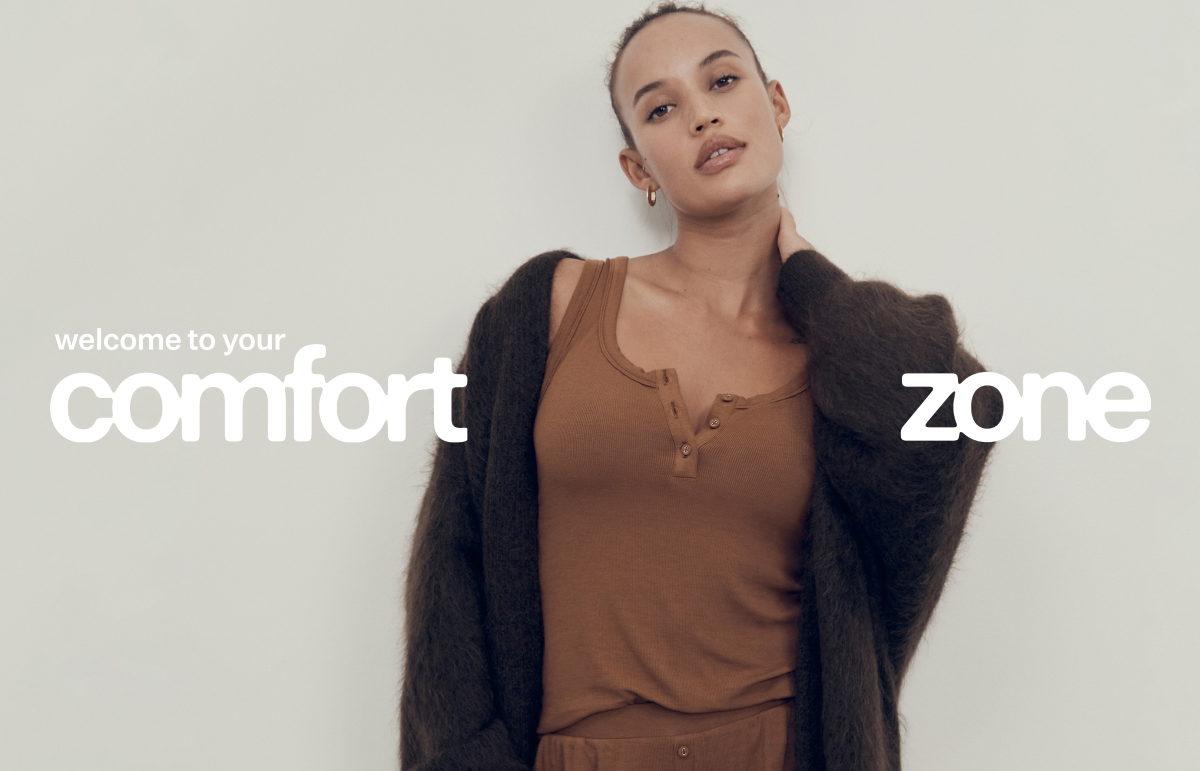 Welcome to your comfort zone