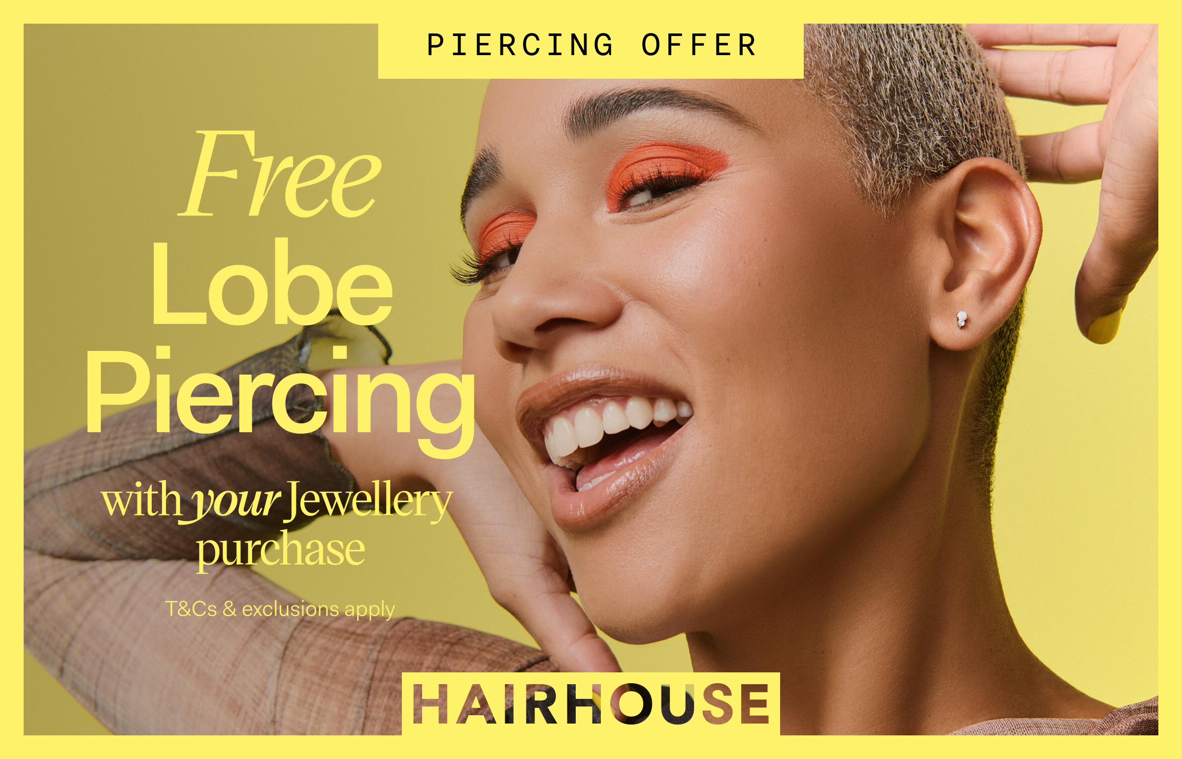 Free Lobe Piercing with your Jewellery purchase