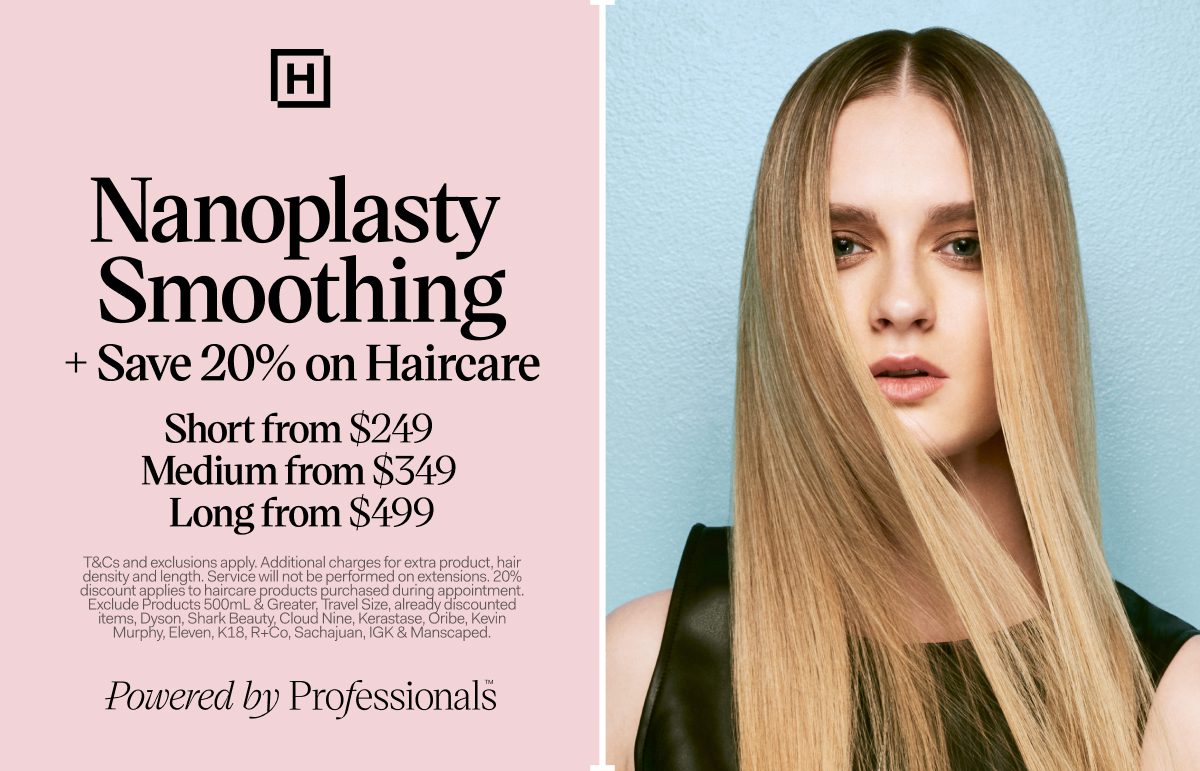 Nanoplasty Smoothing Service + Save 20% on Haircare