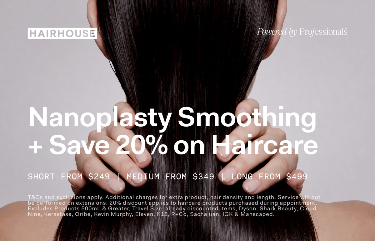 Nanoplasty Smoothing Service + Save 20% on Haircare