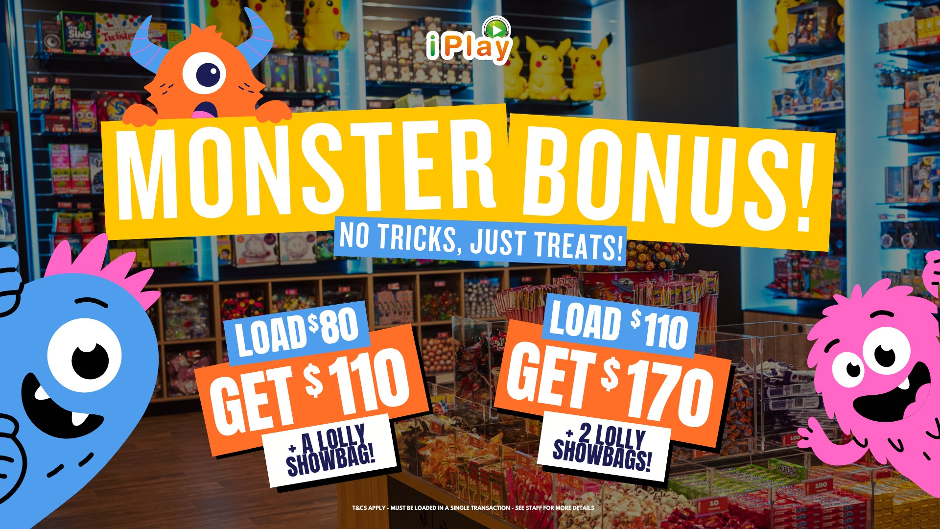 Monster Bonus – Halloween at iPlay
